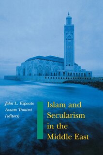 Front cover_Islam and Secularism in the Middle East