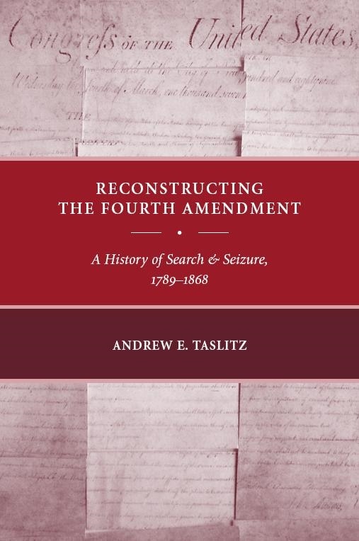 Couverture_Reconstructing the Fourth Amendment