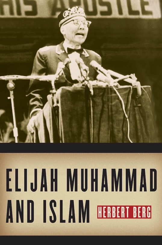 Couverture_Elijah Muhammad and Islam