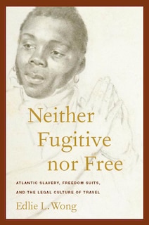 Couverture_Neither Fugitive nor Free