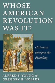 Front cover_Whose American Revolution Was It?