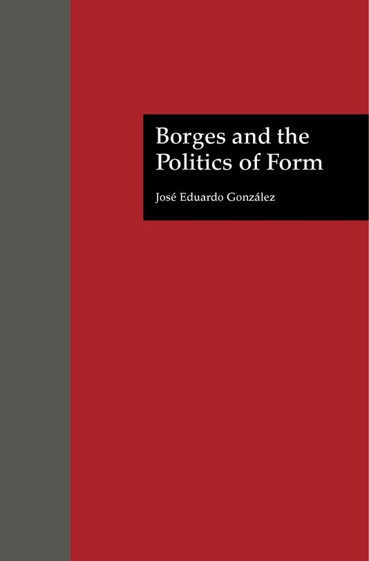 Front cover_Borges and the Politics of Form