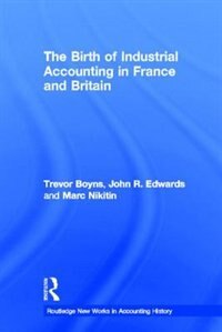 Couverture_The Birth of Industrial Accounting in France and Britain