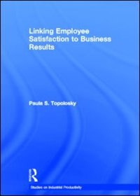 Front cover_Linking Employee Satisfaction to Business Results