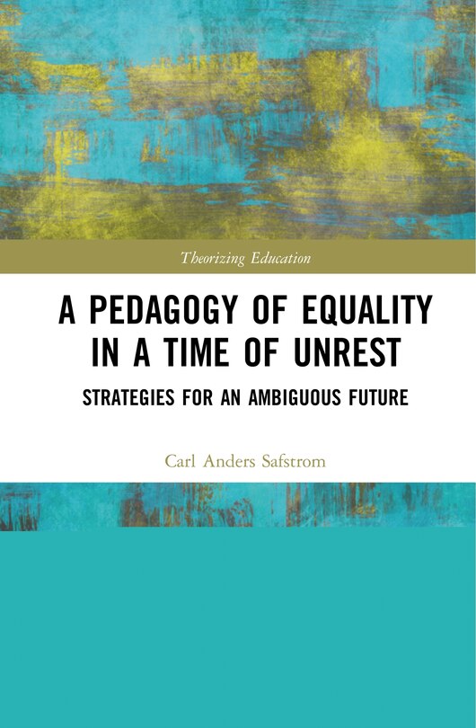 Front cover_A Pedagogy Of Equality In A Time Of Unrest