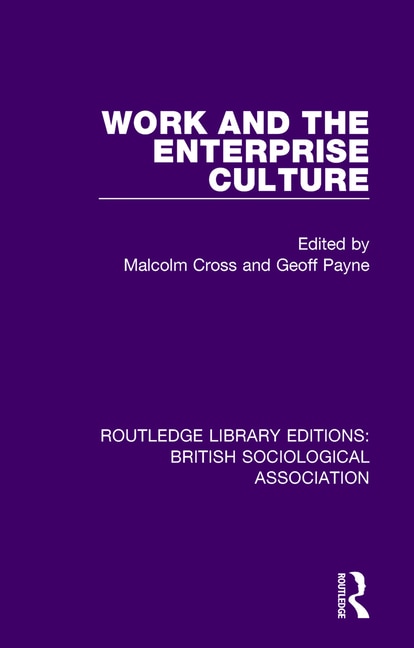 Front cover_Work And The Enterprise Culture