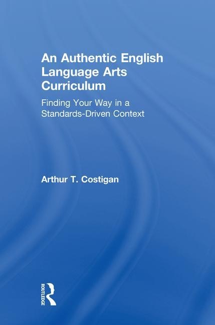 Front cover_An Authentic English Language Arts Curriculum