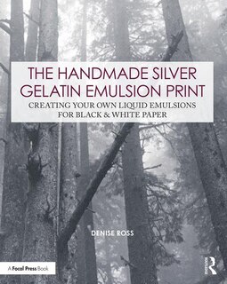Couverture_The Handmade Silver Gelatin Emulsion Print