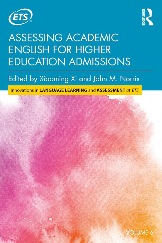 Front cover_Assessing Academic English For Higher Education Admissions