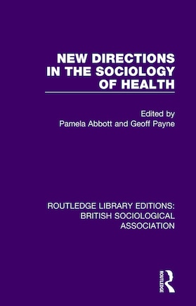 New Directions in the Sociology of Health