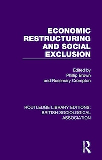 Front cover_Economic Restructuring And Social Exclusion