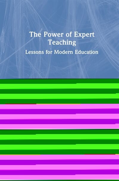 Front cover_The Power Of Expert Teaching