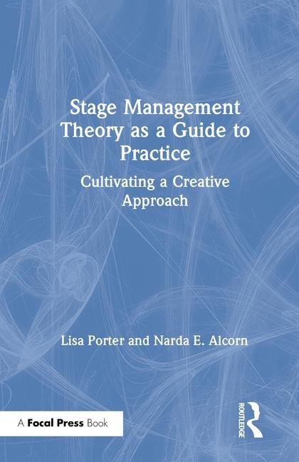 Couverture_Stage Management Theory As A Guide To Practice
