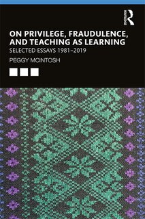 Front cover_On Privilege, Fraudulence, And Teaching As Learning