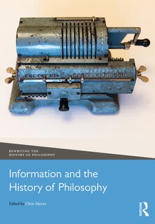Front cover_Information And The History Of Philosophy