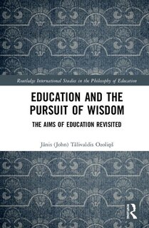 Front cover_Education And The Pursuit Of Wisdom