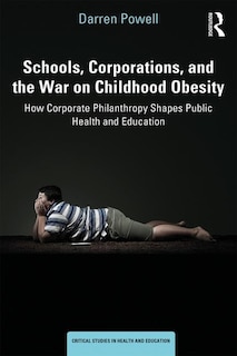 Couverture_Schools, Corporations, And The War On Childhood Obesity