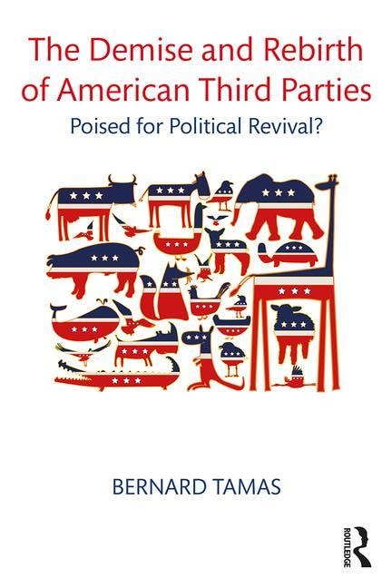 Couverture_The Demise and Rebirth of American Third Parties