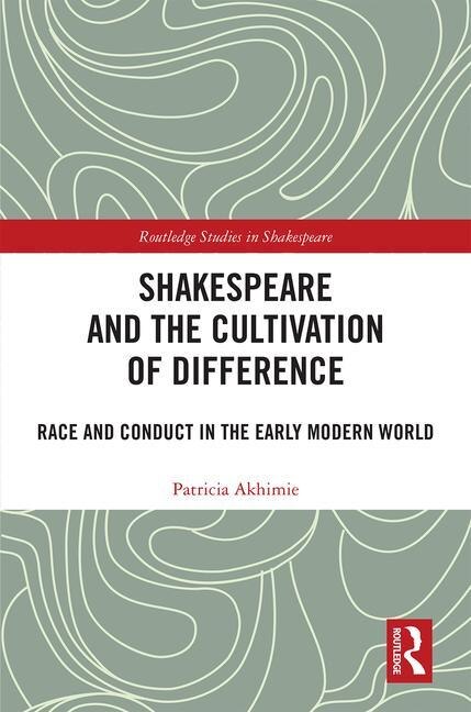 Couverture_Shakespeare And The Cultivation Of Difference
