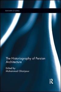 Couverture_The Historiography of Persian Architecture