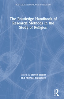Couverture_The Routledge Handbook Of Research Methods In The Study Of Religion