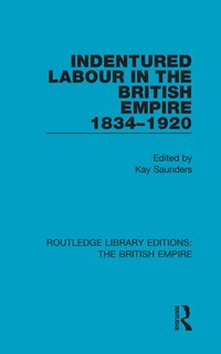 Couverture_Indentured Labour in the British Empire, 1834-1920