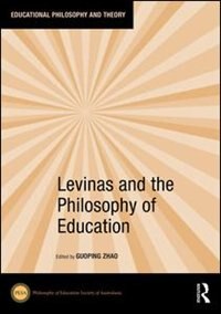 Front cover_Levinas And The Philosophy Of Education