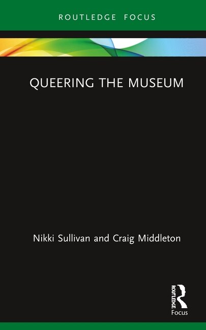 Front cover_Queering The Museum