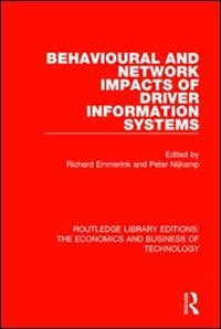 Front cover_Behavioural And Network Impacts Of Driver Information Systems