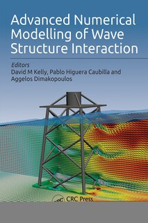 Front cover_Advanced Numerical Modelling Of Wave Structure Interaction