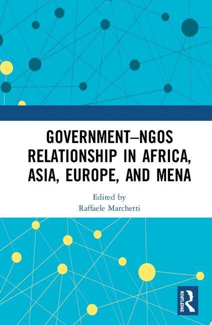 Front cover_Government-ngo Relationships In Africa, Asia, Europe And Mena