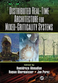 Couverture_Distributed Real-time Architecture For Mixed-criticality Systems