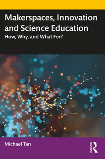 Couverture_Makerspaces, Innovation And Science Education