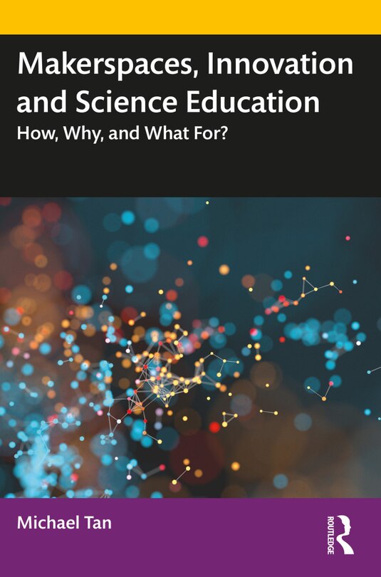 Couverture_Makerspaces, Innovation And Science Education