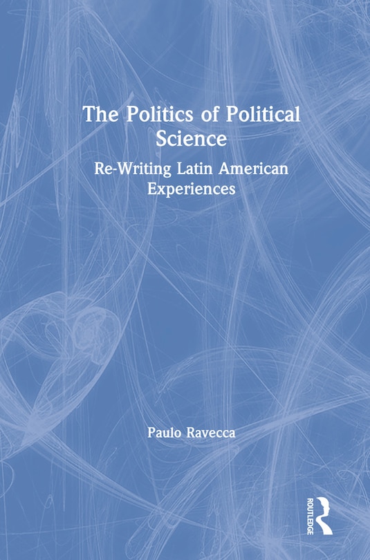 Front cover_The Politics Of Political Science