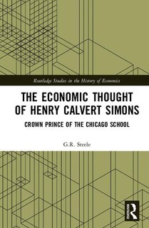 Front cover_Economic Thought of Henry Calvert Simons