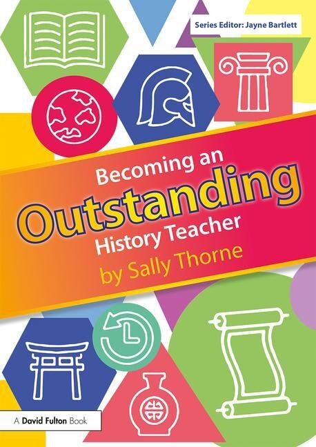 Front cover_Becoming An Outstanding History Teacher