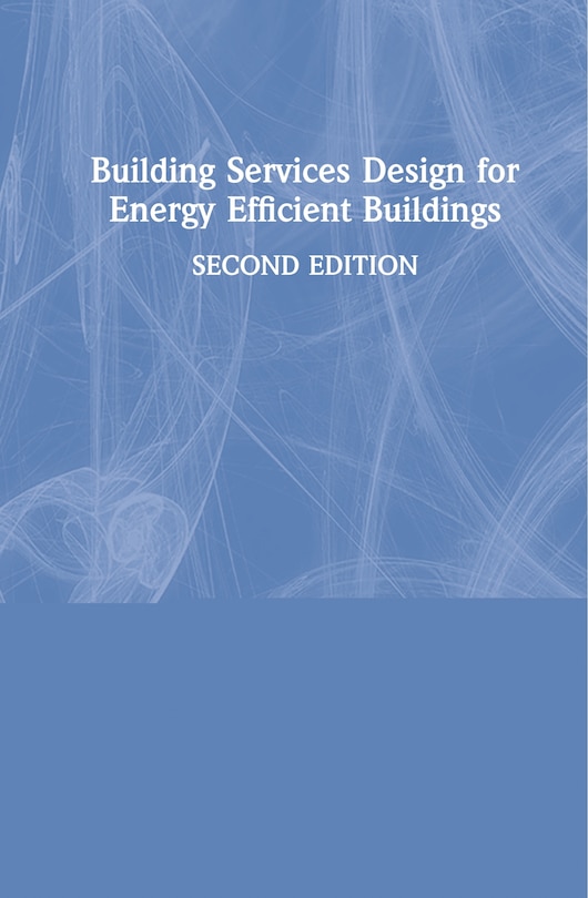 Front cover_Building Services Design For Energy Efficient Buildings