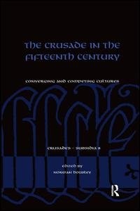 Couverture_Crusade in the Fifteenth Century