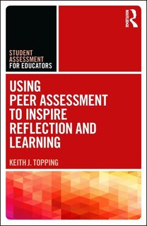 Front cover_Using Peer Assessment To Inspire Reflection And Learning
