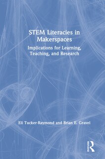 Front cover_Stem Literacies In Makerspaces