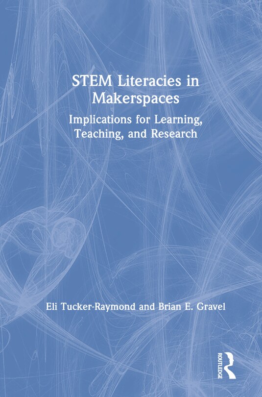 Front cover_Stem Literacies In Makerspaces