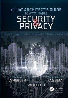 Front cover_The IoT Architect's Guide to Attainable Security and Privacy