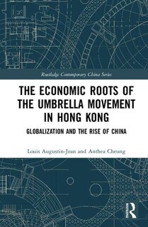Couverture_The Economic Roots Of The Umbrella Movement In Hong Kong