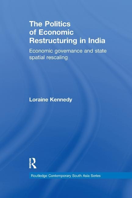 Couverture_The Politics of Economic Restructuring in India