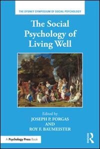 Front cover_The Social Psychology Of Living Well