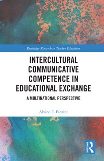 Front cover_Intercultural Communicative Competence In Educational Exchange