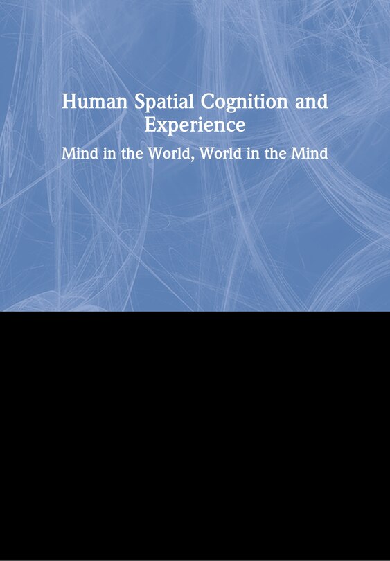 Front cover_Human Spatial Cognition And Experience