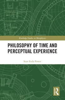Front cover_Philosophy Of Time And Perceptual Experience