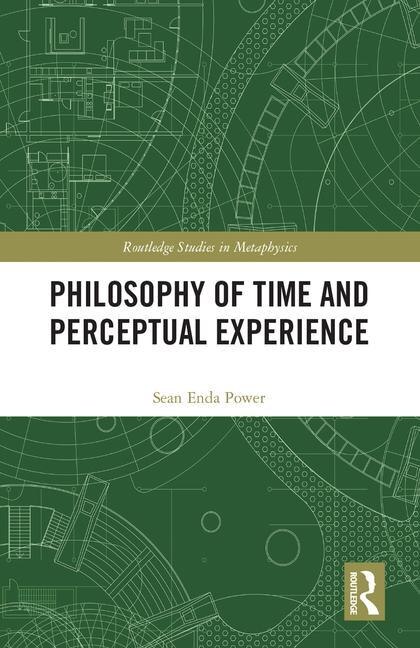 Front cover_Philosophy Of Time And Perceptual Experience